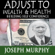 Joseph Murphy - Adjust to Wealth, Building Self-Confidence