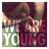 We Are Young - Fun. Cover Art