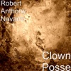 Robert Anthony Navarro - Clown Posse