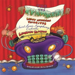 Leonard Slatkin & BBC Concert Orchestra - The Typewriter