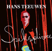 Spiksplinter - Hans Teeuwen