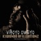 Love Me Love Me - Viboyo Oweyo lyrics