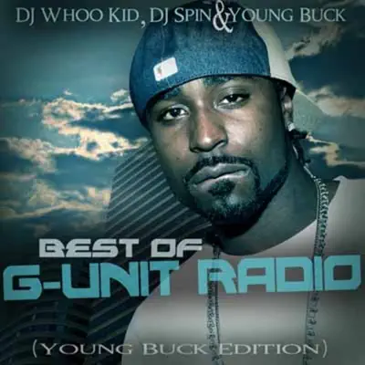 Best of G-Unit Radio (The Young Buck Edition) - Young Buck
