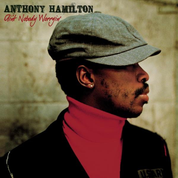 Anthony Hamilton - Southern Stuff