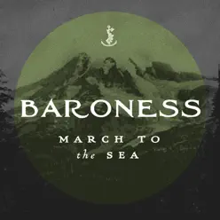 March to the Sea - Single - Baroness