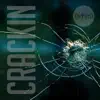 Stream & download Crackin - Single