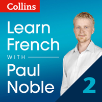 Paul Noble - Collins French with Paul Noble - Learn French the Natural Way, Part 2 artwork
