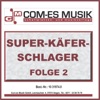 Super-Käfer-Schlager, Folge 2