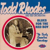 Todd Rhodes - Blues For The Red Boy (OK Blues)