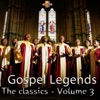 Gospel Legends - The Classics, Vol. 3