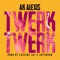 Twerk Twerk (feat. Cassius Jay) - Ak Alexis lyrics