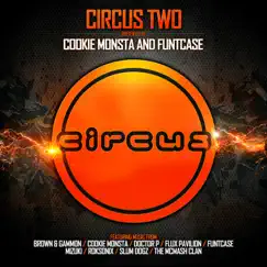Circus Two (Presented by Cookie Monsta & FuntCase) by FuntCase & Cookie Monsta album reviews, ratings, credits