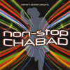 Nonstop Chabad - Zalman Goldstein & Yaron Gershovsky