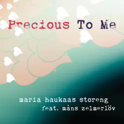 Precious to Me (feat. Måns Zelmerlöv) - Single - Maria Haukaas Storeng