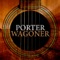 Satisfied Mind - Porter Wagoner lyrics