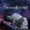 Dreamkillers (feat. Monica Monet) - The IGive lyrics