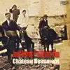 Chateau Beaumont album lyrics, reviews, download