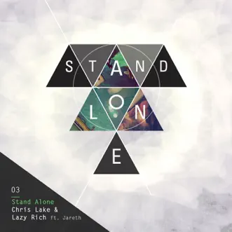 Stand Alone by Chris Lake & Lazy Rich song reviws