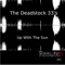 Up With the Sun (In Flagranti Remix) - The Deadstock 33's lyrics
