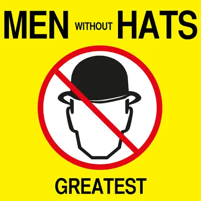 Greatest - Men Without Hats Greatest - Men Without Hats