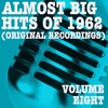 Almost Big Hits of 1962, Vol. 8 (Original Recordings), 2013