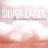 Silver Lakes - Great Pretenders