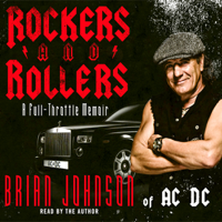 Brian Johnson - Rockers & Rollers: A Full Throttle Memoir from AC/DC's Legendary Frontman (Unabridged) artwork