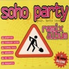 Soho Party - Szállj!