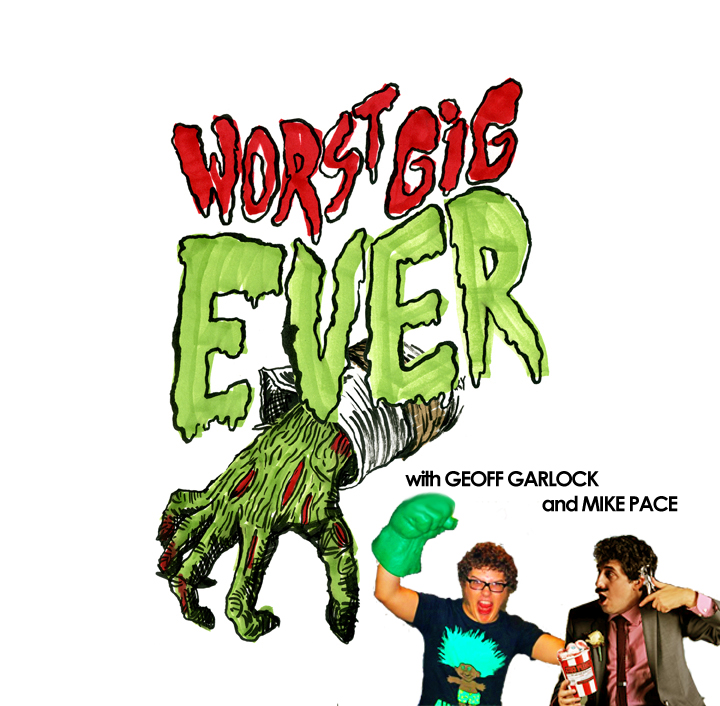 720px x 706px - Best episodes of Worst Gig Ever with Geoff Garlock and Mike ...