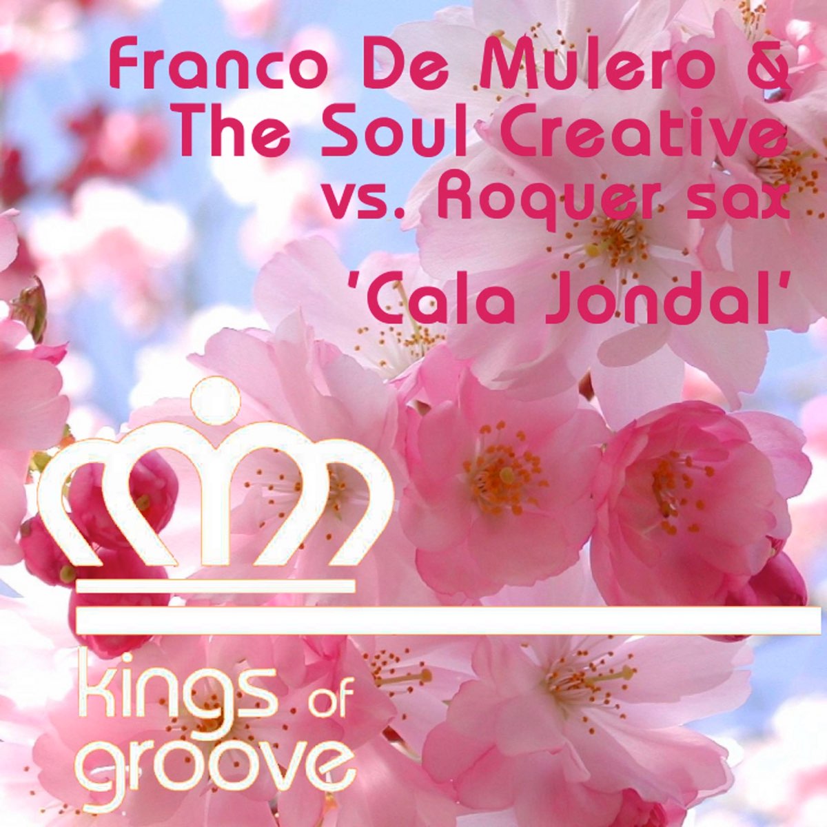 Cala Jondal - Single de Franco De Mulero, The Soul Creative & Roquer Sax en  Apple Music