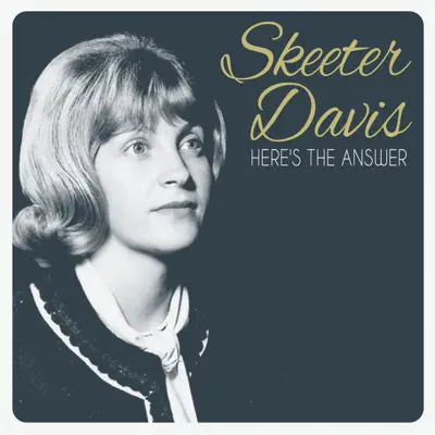 Here's the Answer - Skeeter Davis