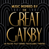 Music That Inspired the Great Gatsby Songs That Defined the 1920s - Various Artists