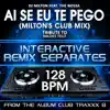 Ai Se Eu Te Pego! (Michel Teló Remix Tribute)[128 BPM Interactive Remix Separates] (feat. The Nossa) - EP album lyrics, reviews, download