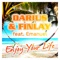 Enjoy Your Life (Steve Modana Edit) - Darius & Finlay lyrics