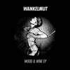 Wankelmut & Emma Louise - Rascals