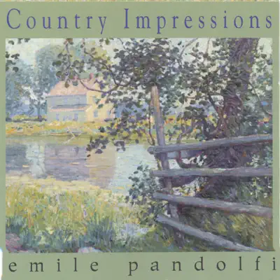 Country Impressions - Emile Pandolfi Country Impressions - Emile Pandolfi