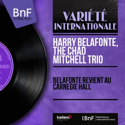 Belafonte revient au Carnegie Hall (Live, Mono Version) - Harry Belafonte