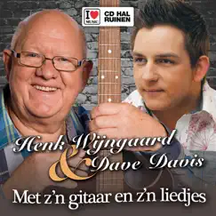 Met Z'n Gitaar en Z'n Liedjes - Single by Henk Wijngaard & Dave Davis album reviews, ratings, credits