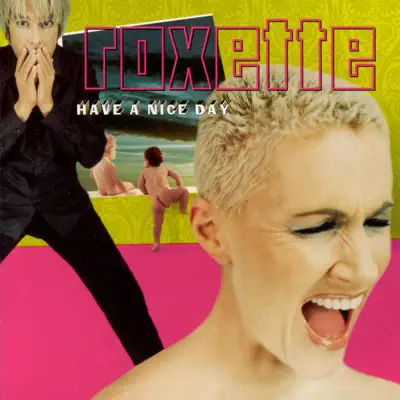 Have a Nice Day (Spanish Version) - Roxette