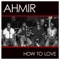 How To Love (Cover) - Ahmir lyrics