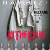 In the Club (feat. Bizzare & Riz) - Single album lyrics, reviews, download