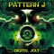 Infected Mushroom - Pattern J lyrics