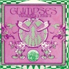 Glimpses Volumes 1 & 2 - Remastered