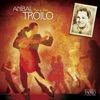 The Masters of Tango: Aníbal Troilo, Tres y Dos