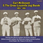 Earl McDonald & The Great Louisville Jug Bands 1924-1931