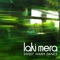 Come Alone (Circle Traps Mix) (remix) - Laki Mera lyrics