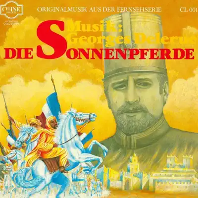 Les chevaux du soleil (Die Sonnenpferde) [Musique originale de la série télévisée] - Georges Delerue