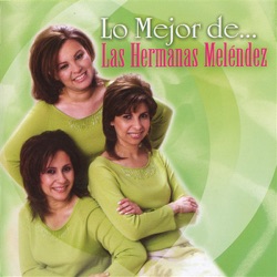 Las Hermanas Melendez - Sentir Tu Amor