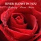 River Flows in You - Yiruma Bellas Lullaby - Relaxing Piano Music lyrics