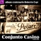 Sin Caña y Sin Platanal - Conjunto Casino, Onelio Pérez, Roberto Espi, Orlando Morales & Alberto Diaz lyrics